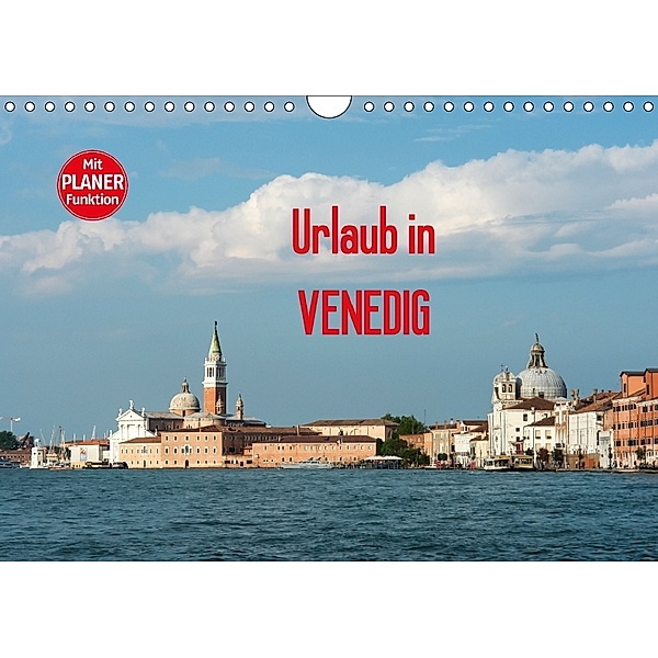 Urlaub in Venedig (Wandkalender 2018 DIN A4 quer) Dieser erfolgreiche Kalender wurde dieses Jahr mit gleichen Bildern un, Thomas Jäger