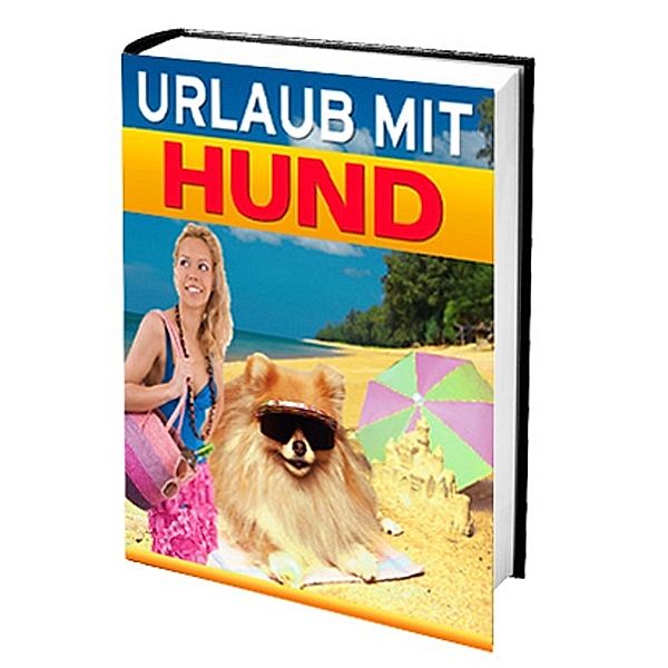 Urlaub mit dem Hund, Ruediger Kuettner-Kuehn