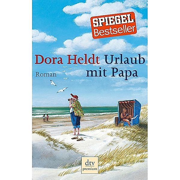 Urlaub mit Papa, Dora Heldt