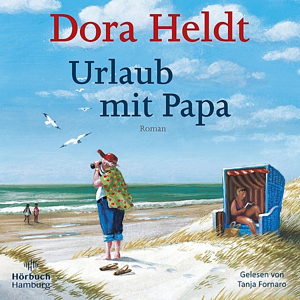 Urlaub mit Papa, Dora Heldt
