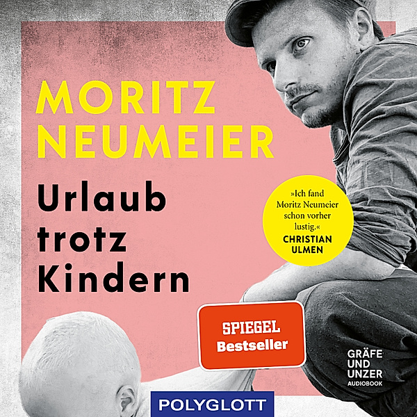 Urlaub trotz Kindern, Moritz Neumeier