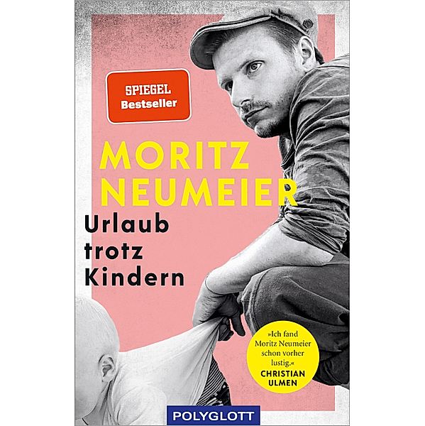 Urlaub trotz Kindern, Moritz Neumeier