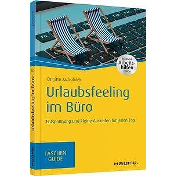 Urlaubsfeeling im Büro, Brigitte Zadrobilek