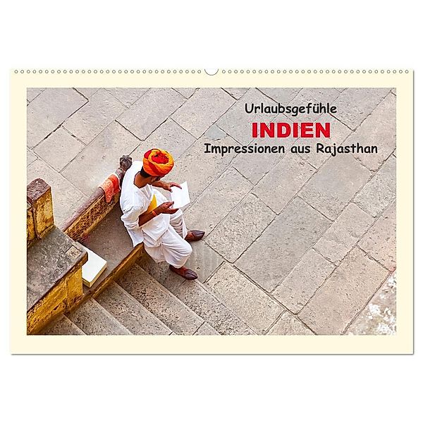 Urlaubsgefühle - INDIEN Impressionen aus Rajasthan (Wandkalender 2024 DIN A2 quer), CALVENDO Monatskalender, Lena Iliopoulou