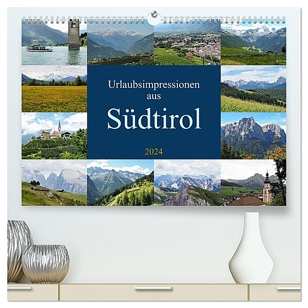 Urlaubsimpressionen aus Südtirol (hochwertiger Premium Wandkalender 2024 DIN A2 quer), Kunstdruck in Hochglanz, Ralf Ruppert