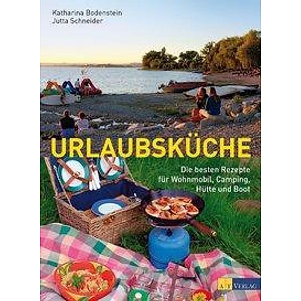 Urlaubsküche, Katharina Bodenstein, Jutta Schneider-Will