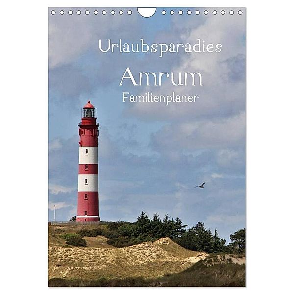 Urlaubsparadies Amrum / Familienplaner (Wandkalender 2024 DIN A4 hoch), CALVENDO Monatskalender, Andrea Potratz