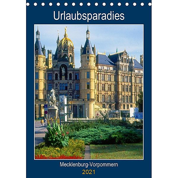 Urlaubsparadies Mecklenburg-Vorpommern (Tischkalender 2021 DIN A5 hoch), Lothar Reupert