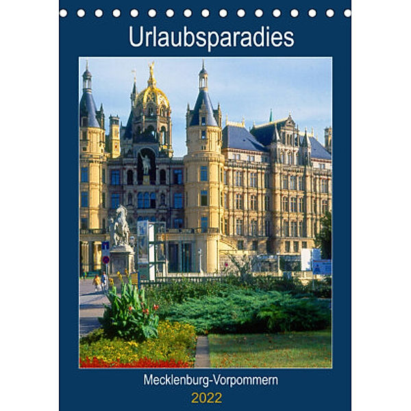 Urlaubsparadies Mecklenburg-Vorpommern (Tischkalender 2022 DIN A5 hoch), lothar reupert