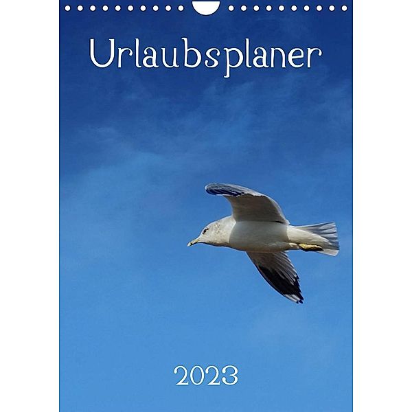 Urlaubsplaner 2023 (Wandkalender 2023 DIN A4 hoch), Peter Hebgen