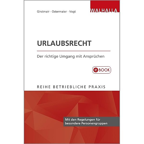 Urlaubsrecht, Juliane Girstmair, Christian Ostermaier, Sylvia Vogt