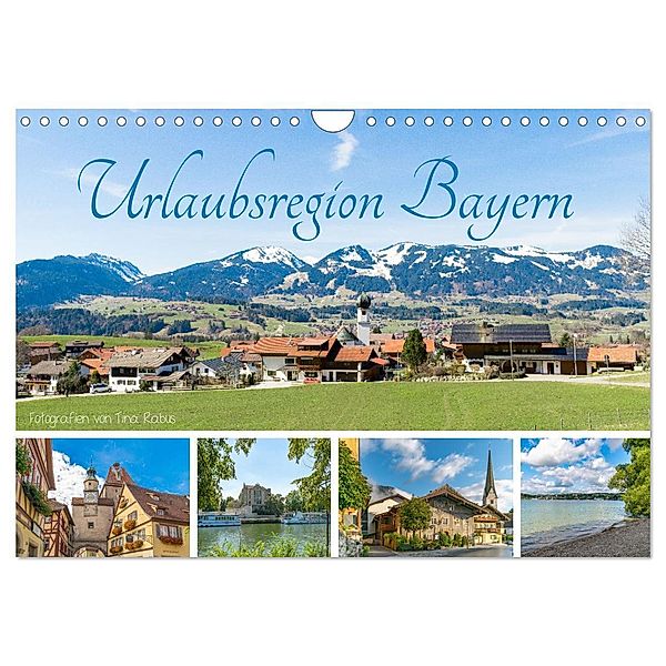 Urlaubsregion Bayern (Wandkalender 2024 DIN A4 quer), CALVENDO Monatskalender, Tina Rabus