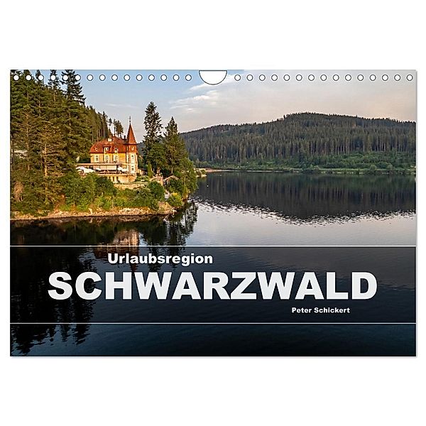 Urlaubsregion Schwarzwald (Wandkalender 2025 DIN A4 quer), CALVENDO Monatskalender, Calvendo, Peter Schickert