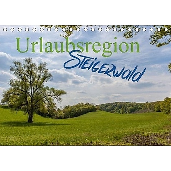 Urlaubsregion Steigerwald (Tischkalender 2016 DIN A5 quer), Hans Will