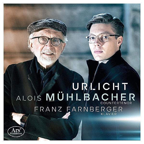 Urlicht-Lieder, Alois Mühlbacher, Franz Farnberger