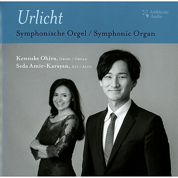 Urlicht-Symphonische Orgel, Kensuke Ohira, Seda Amir-Karayan