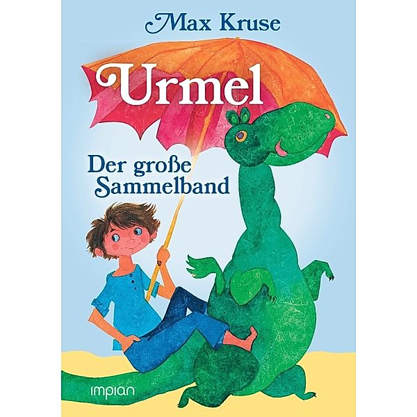 Urmel - Der grosse Sammelband, Max Kruse