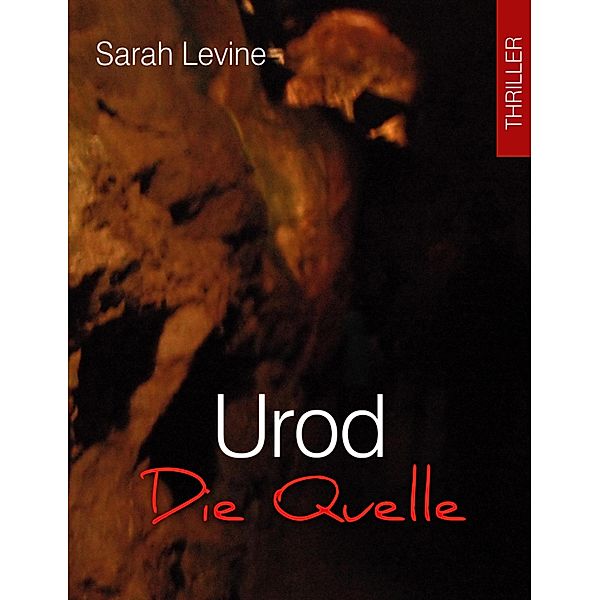 Urod - Die Quelle, Sarah LeVine