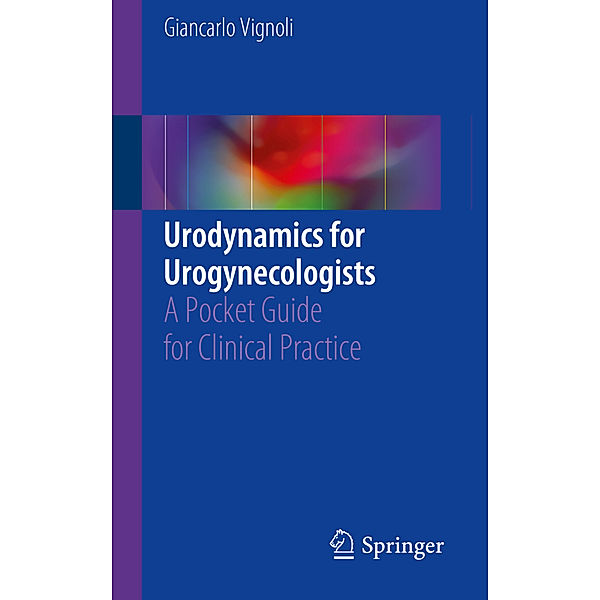 Urodynamics for Urogynecologists, Giancarlo Vignoli