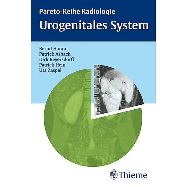 Urogenitales System, Bernd Hamm, Patrick Asbach, Dirk Beyersdorff, Patrick Hein, Uta Zaspel