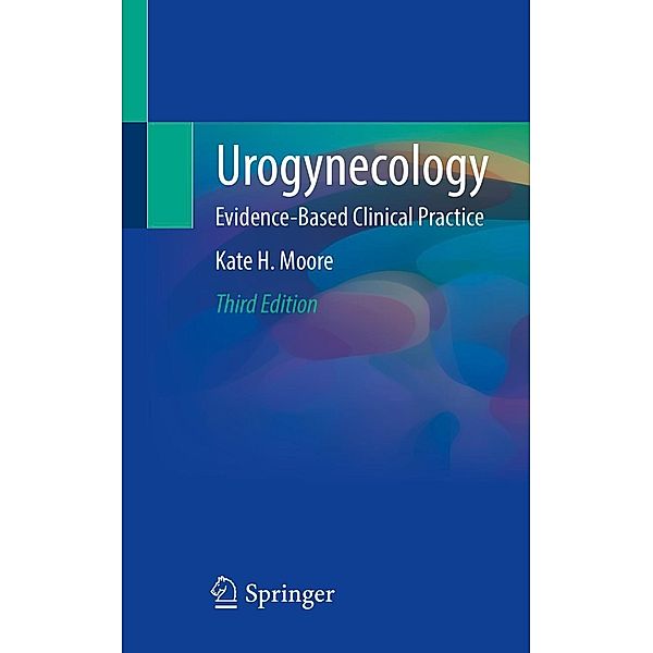 Urogynecology, Kate H. Moore