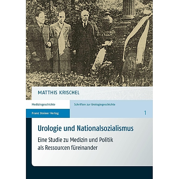 Urologie und Nationalsozialismus, Matthis Krischel