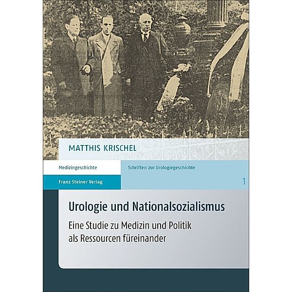 Urologie und Nationalsozialismus, Matthis Krischel