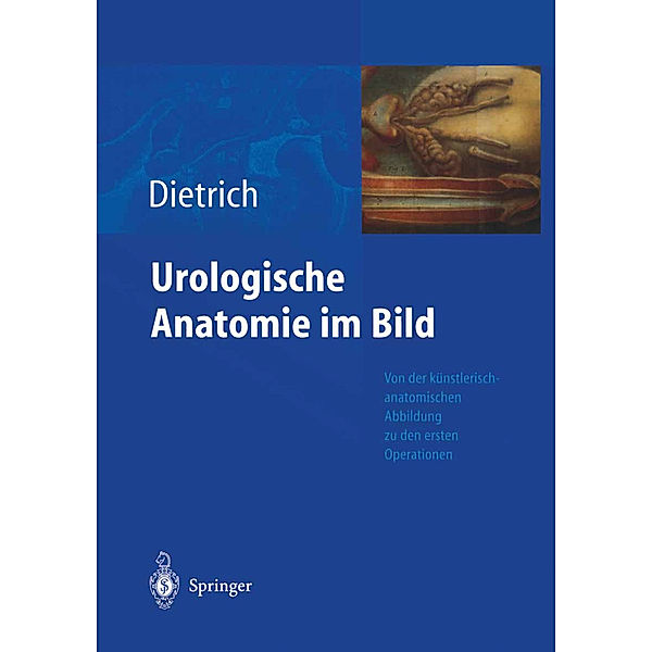 Urologische Anatomie im Bild, Holger G. Dietrich