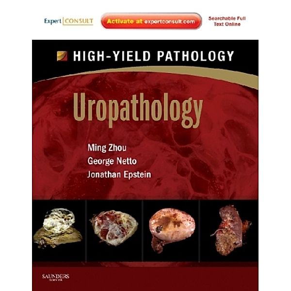 Uropathology, Ming Zhou, George Netto, Jonathan I Epstein