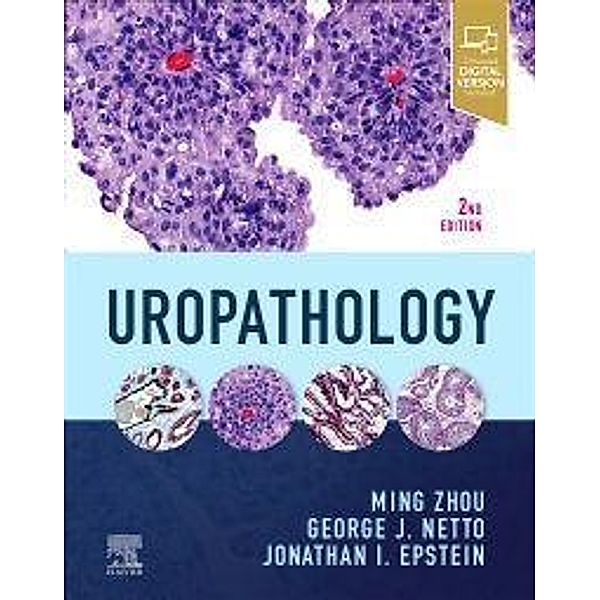 Uropathology, Ming Zhou, George Netto, Jonathan I Epstein