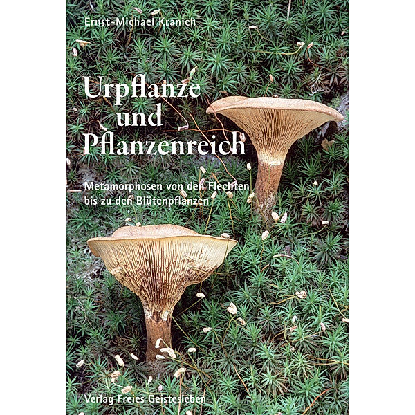 Urpflanze und Pflanzenreich, Ernst-Michael Kranich