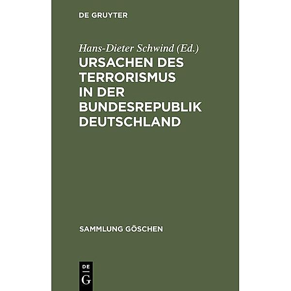 Ursachen des Terrorismus in der Bundesrepublik Deutschland / Sammlung Göschen Bd.2806