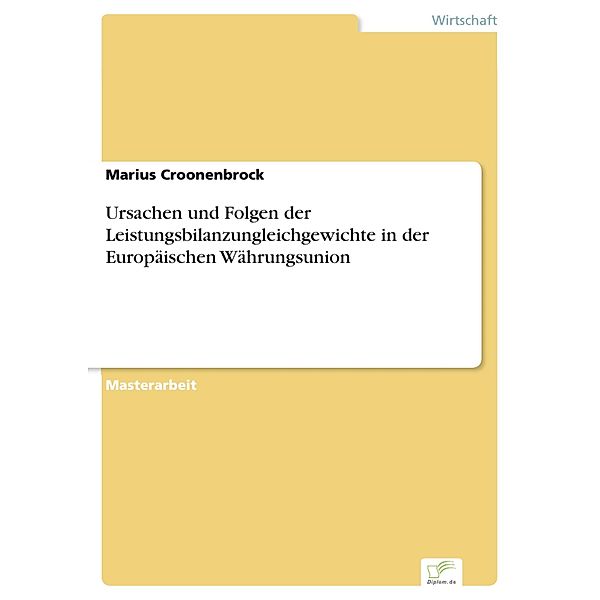 Ursachen und Folgen der Leistungsbilanzungleichgewichte in der Europäischen Währungsunion, Marius Croonenbrock