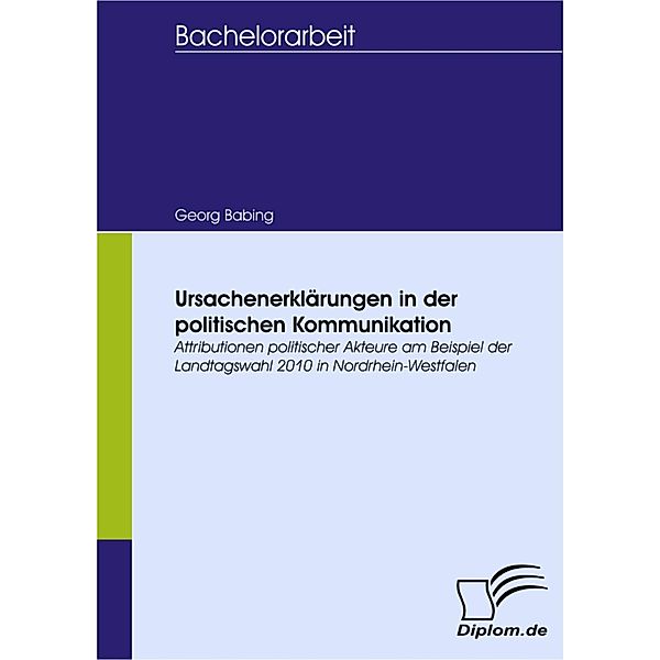 Ursachenerklärungen in der politischen Kommunikation, Georg Babing