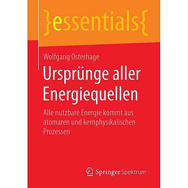 Ursprünge aller Energiequellen, Wolfgang Osterhage