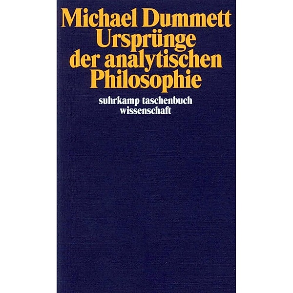Ursprünge der analytischen Philosophie, Michael Dummett