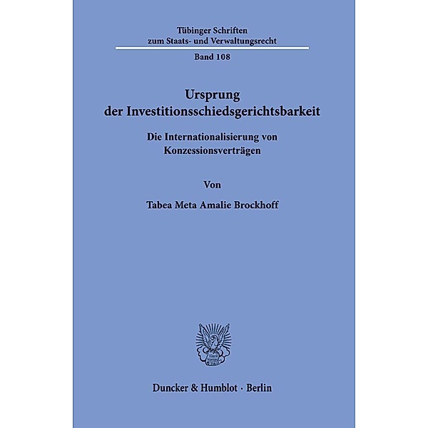 Ursprung der Investitionsschiedsgerichtsbarkeit., Tabea Meta Amalie Brockhoff