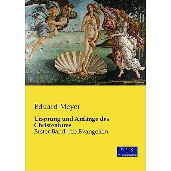 Ursprung und Anfänge des Christentums, Eduard Meyer