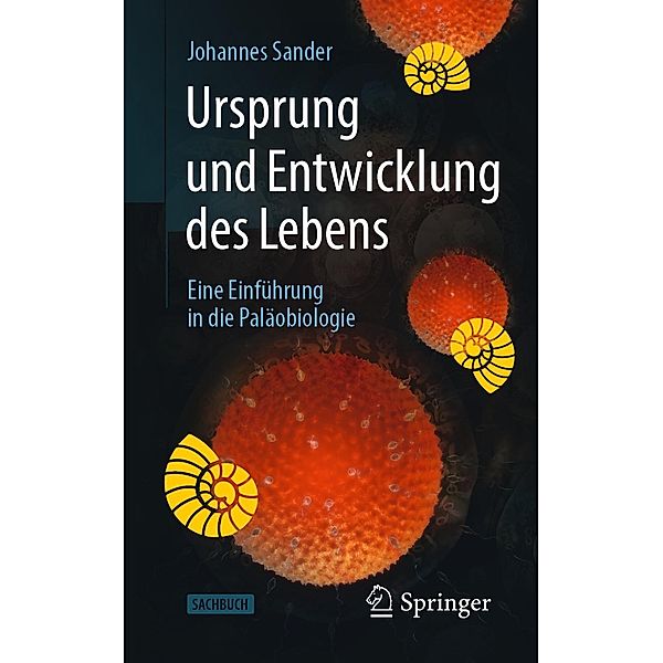 Ursprung und Entwicklung des Lebens, Johannes Sander