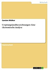 Ursprungslandbezeichnungen: Eine ökonomische Analyse - eBook - Carsten Wülker,