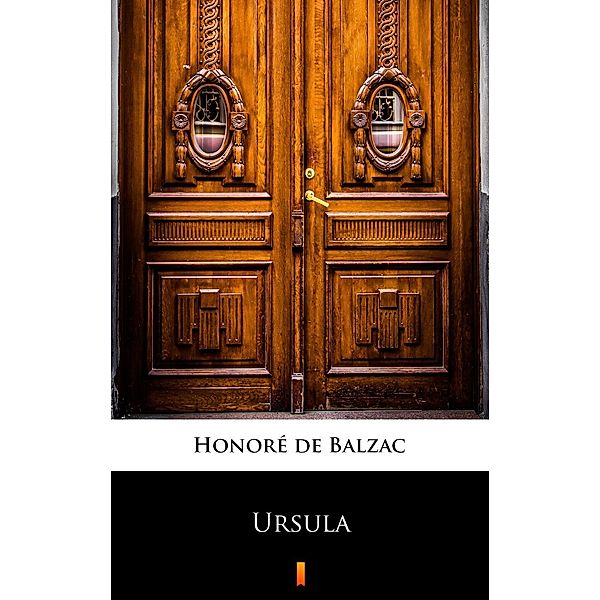 Ursula, Honoré de Balzac