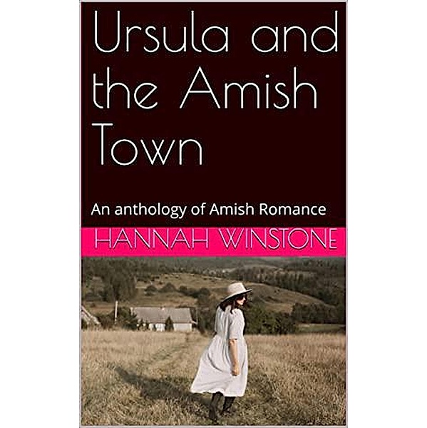 Ursula and the Amish Town, Hannah Winstone