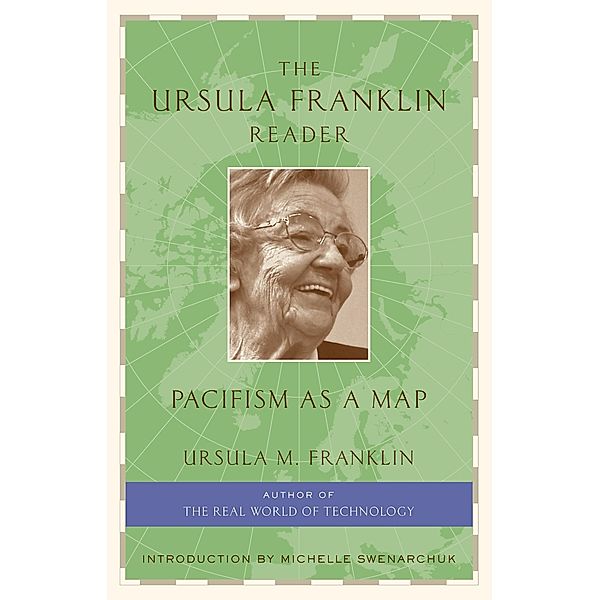 Ursula Franklin Reader, Ursula Franklin