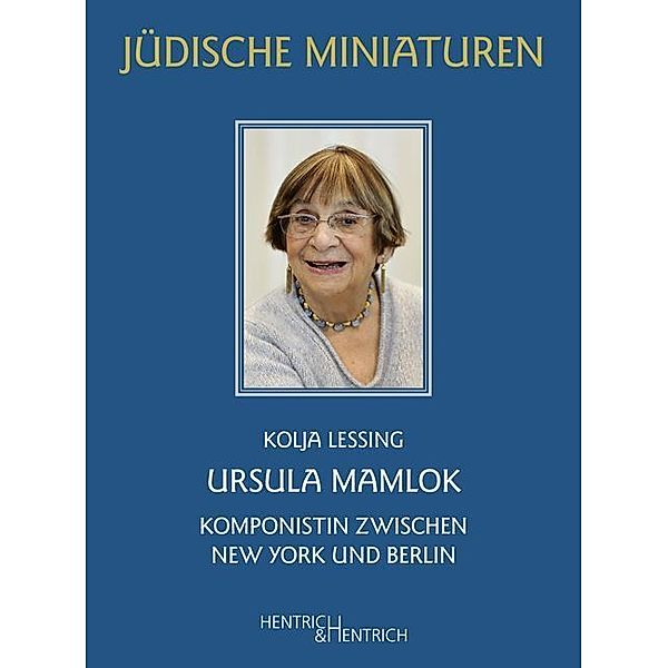 Ursula Mamlok, Kolja Lessing