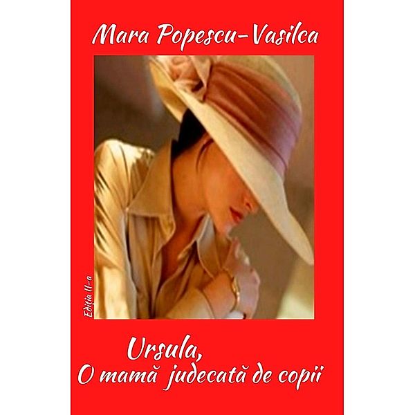 Ursula, o mama judecata de copii (The Red Collection, #5) / The Red Collection, Mara Popescu-Vasilca