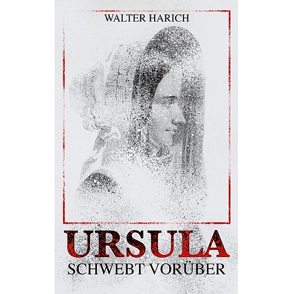 Ursula schwebt vorüber, Walter Harich