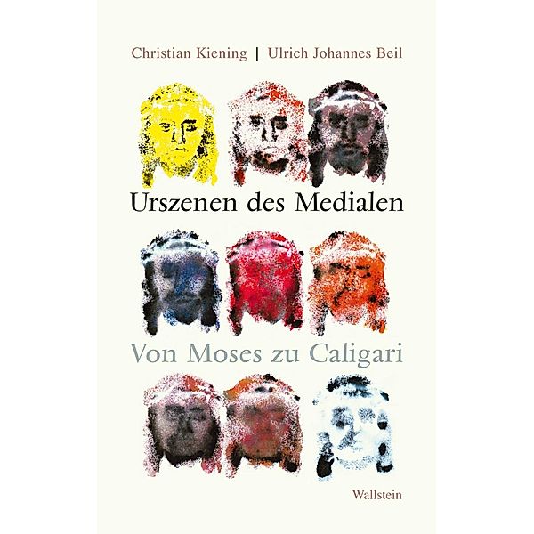 Urszenen des Medialen, Christian Kiening, Ulrich Johannes Beil
