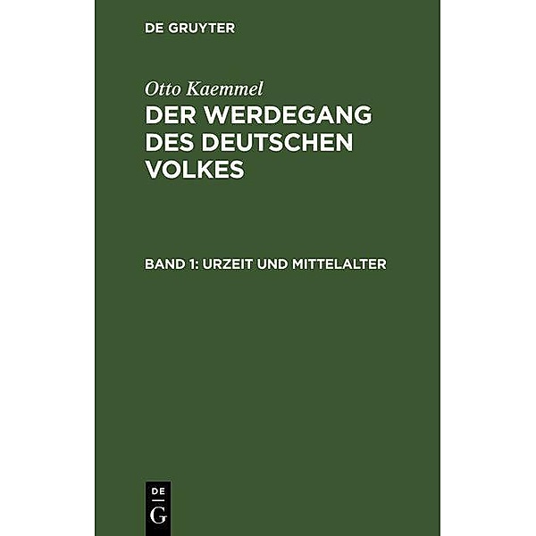 Urzeit und Mittelalter, Otto Kaemmel