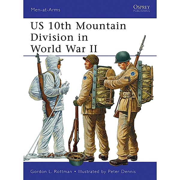 US 10th Mountain Division in World War II, Gordon L. Rottman