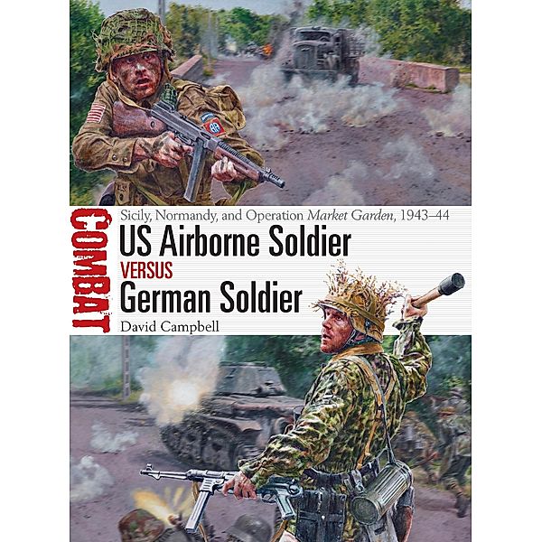 US Airborne Soldier vs German Soldier, David Campbell